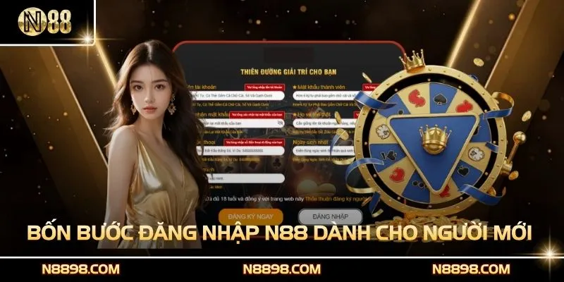Bốn bước đăng nhập N88 dành cho người chơi mới đơn giản