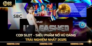 CQ9 Slot – Siêu Phẩm Nổ Hũ Đáng Trải Nghiệm Nhất 2025