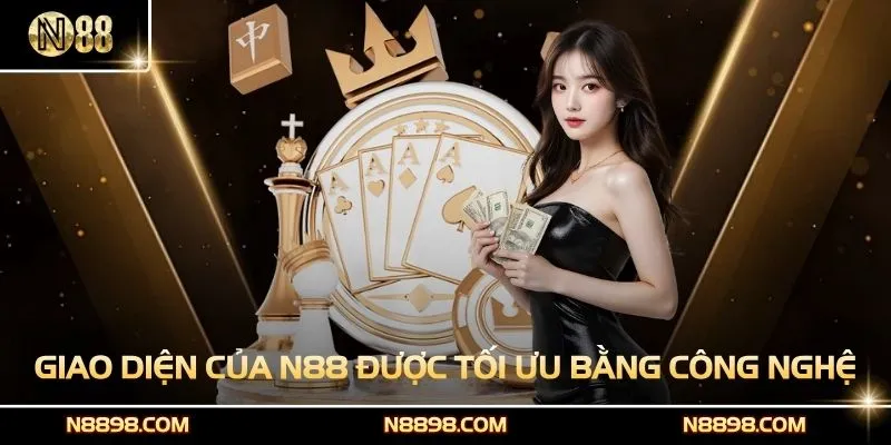 Giao diện của N88 được tối ưu bằng công nghệ mới nhất