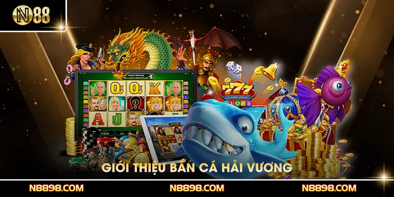 Giới thiệu Bắn cá Hải Vương