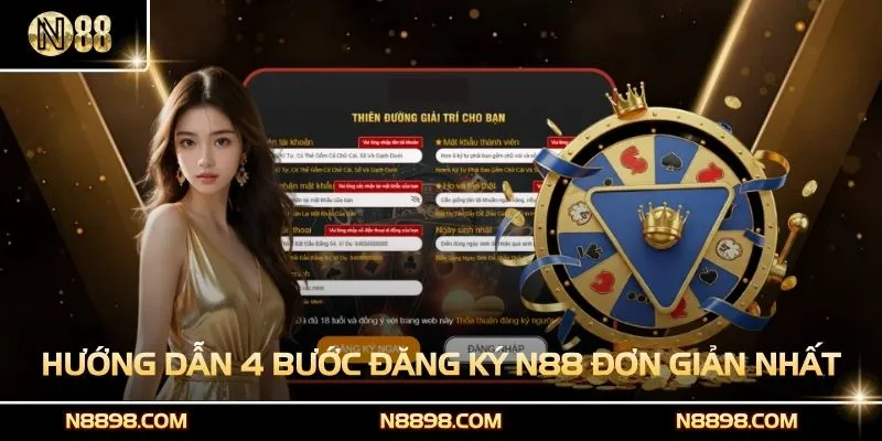 Hướng dẫn 4 bước đăng ký tài khoản N88 đơn giản nhất