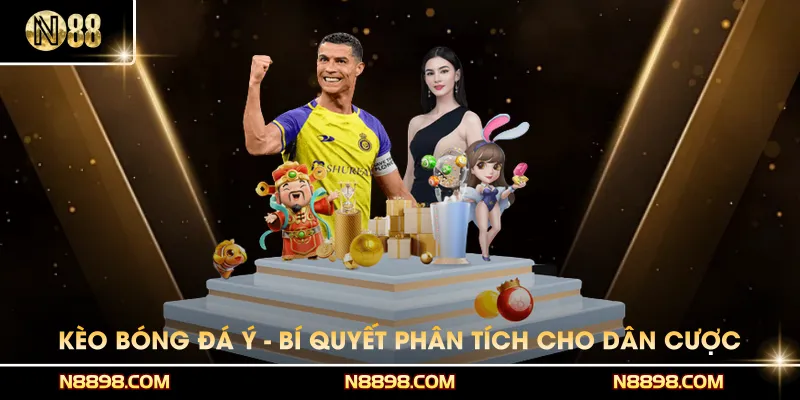 Kèo Bóng Đá Ý - Bí Quyết Phân Tích Chuẩn Cho Dân Cá Cược