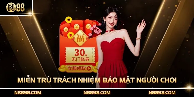 Miễn trừ trách nhiệm với bảo mật cho người chơi