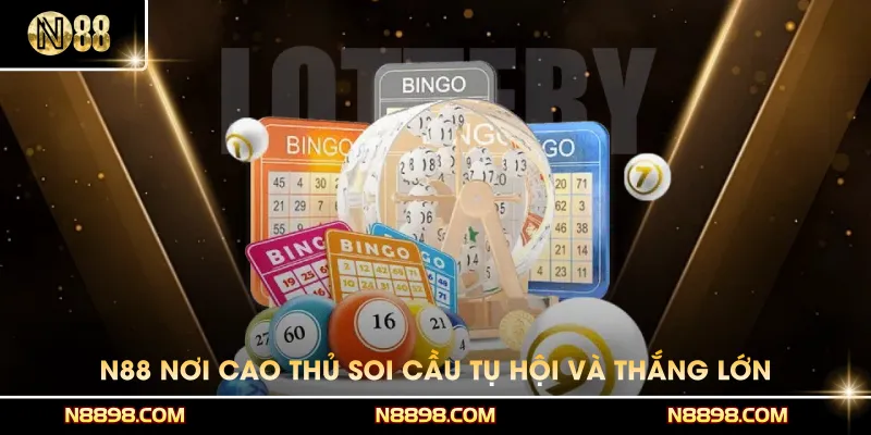 N88 – nơi cao thủ soi cầu tụ hội và thắng lớn