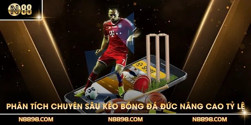 Phân Tích Chuyên Sâu Kèo Bóng Đá Đức Nâng Cao Tỷ Lệ Thắng